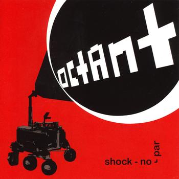 OCTANT: Shock-No-Par